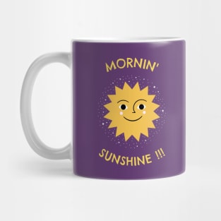 Morning sunshine !!! Mug